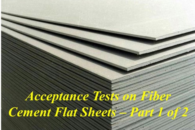 Acceptance Tests on Fiber Cement Flat Sheets– Part-1 of 2