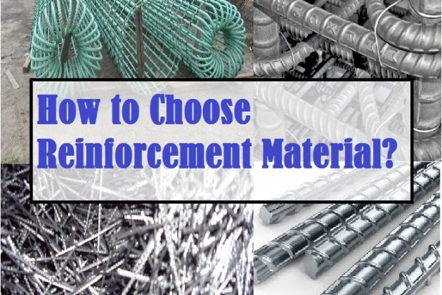 How to Choose the Right Reinforcement Material?